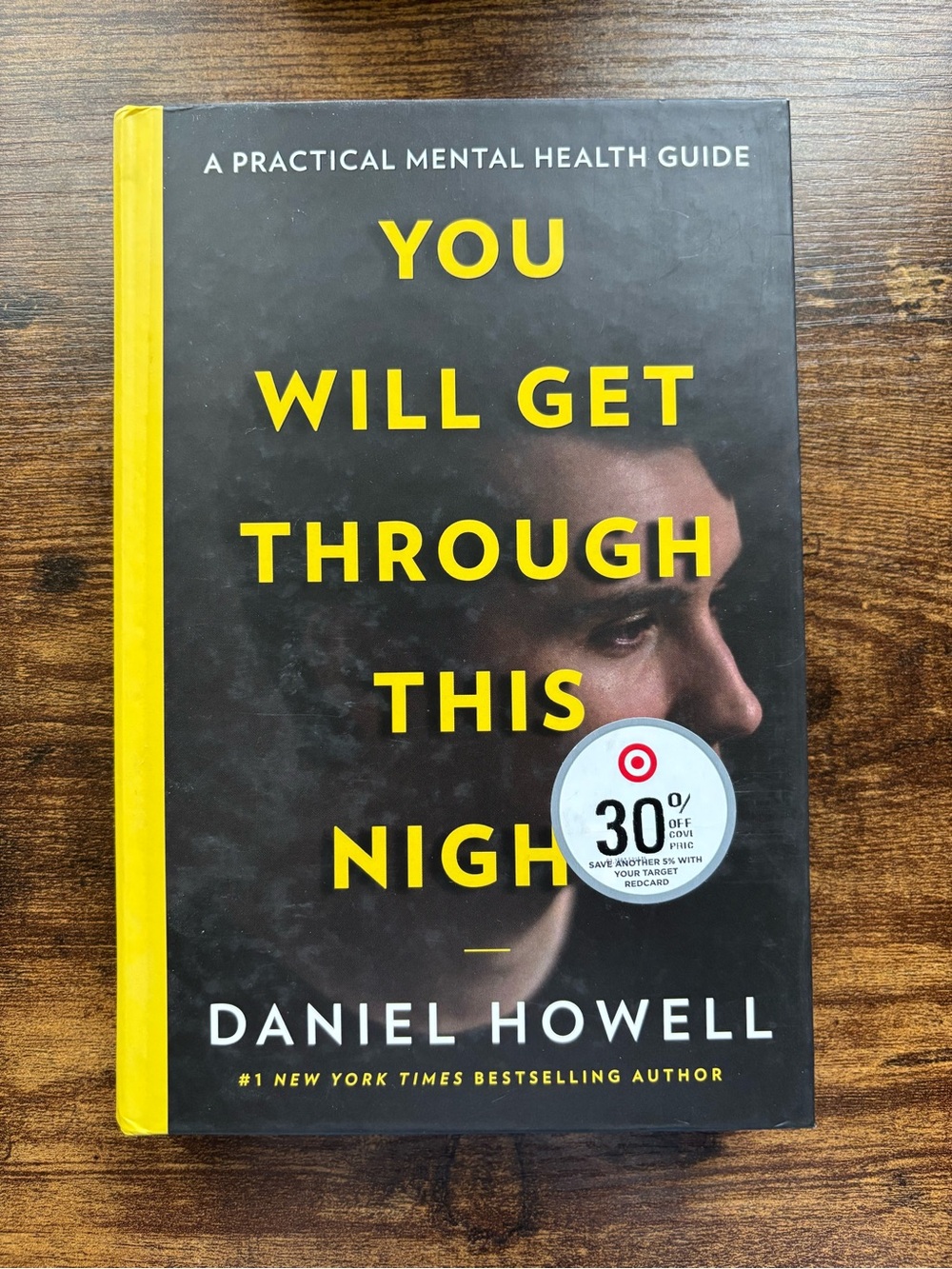 You Will Get Through This Night by Daniel Howell - Yellow/Black Hardcover